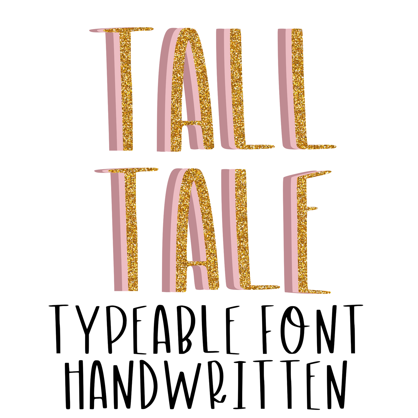 TALL TALE TYPEABLE FONT