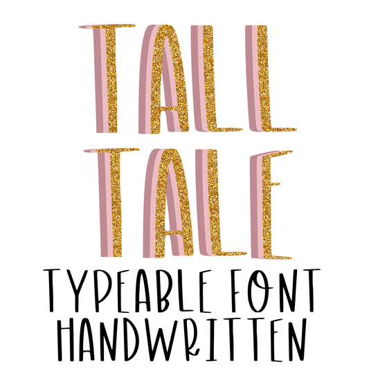 TALL TALE TYPEABLE FONT